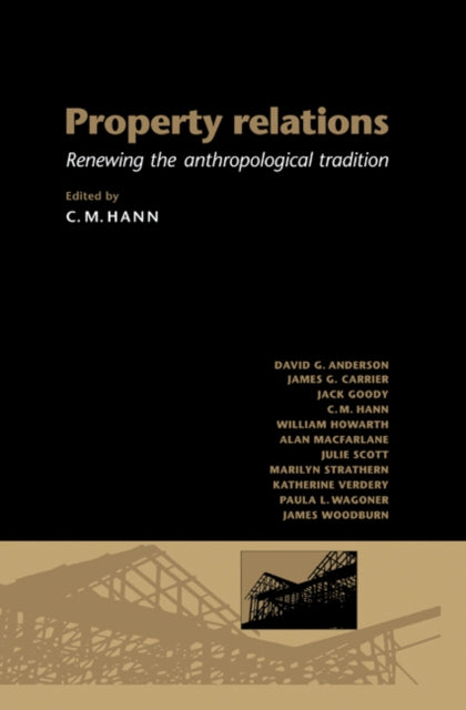 Book cover of: Property Relations. By: C. M. Hann