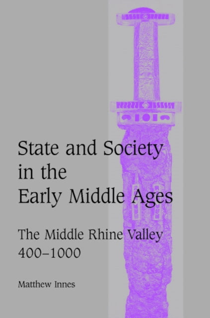 Book cover of: State and Society in the Early Middle Ages
