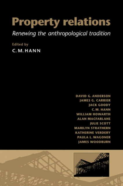 Book cover of: Property Relations. By: C. M. Hann