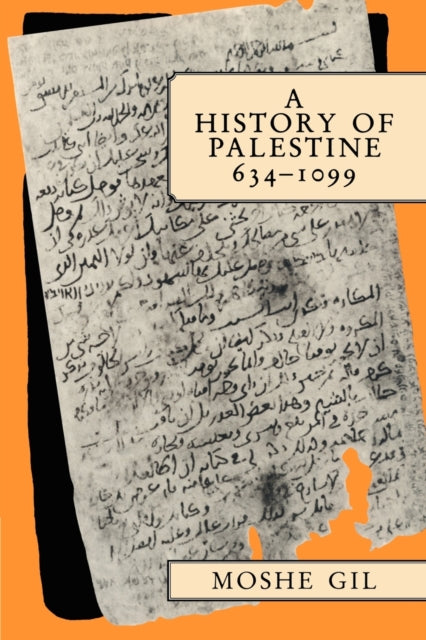 Book cover of: History of Palestine, 634–1099. By: Moshe Gil