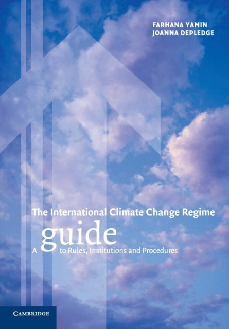 Book cover of: International Climate Change Regime. By: Farhana Yamin
