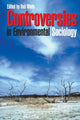 Book cover of: Controversies in Environmental Sociology. By: Robert White