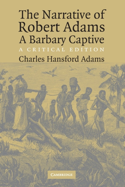 Book cover of: Narrative of Robert Adams, A Barbary Captive. By: Robert Adams