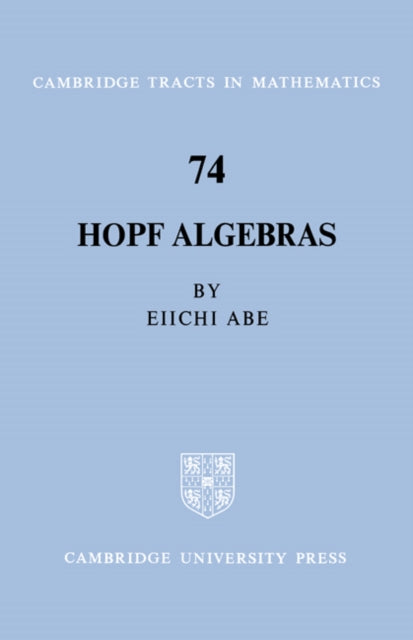 Book cover of: Hopf Algebras. By: Eiichi Abe