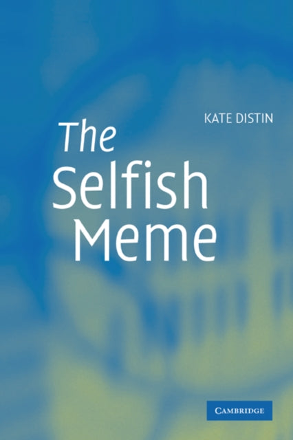 Book cover of: Selfish Meme. By: Kate Distin