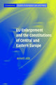 Book cover of: EU Enlargement and the Constitutions of Central and Eastern Europe. By: Anneli Albi