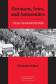 Book cover of: Germans, Jews, and Antisemites. By: Shulamit Volkov