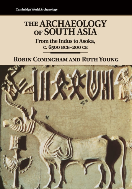 Book cover of: Archaeology of South Asia. By: Robin Coningham