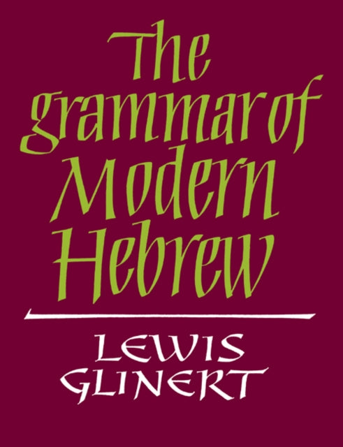 Book cover of: Grammar of Modern Hebrew. By: Lewis Glinert