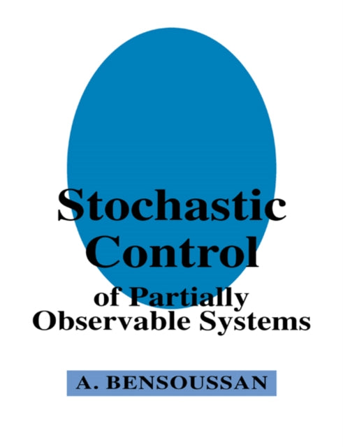 Book cover of: Stochastic Control of Partially Observable Systems