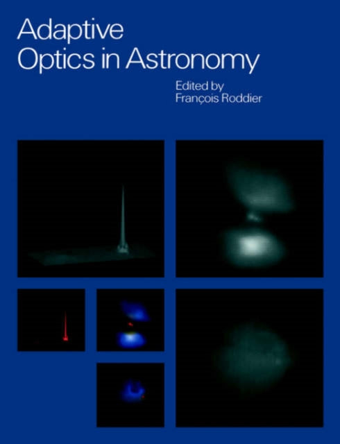 Book cover of: Adaptive Optics in Astronomy. By: François Roddier