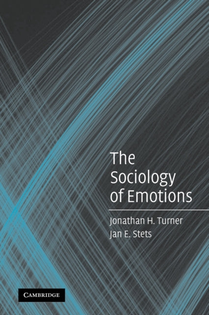 Book cover of: Sociology of Emotions. By: Jonathan H. Turner