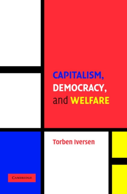 Book cover of: Capitalism, Democracy, and Welfare. By: Torben Iversen