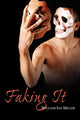 Book cover of: Faking It. By: William Ian Miller