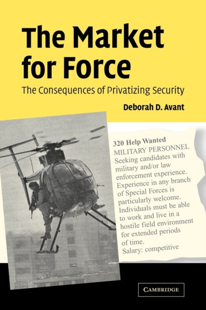 Book cover of: Market for Force. By: Deborah D. Avant