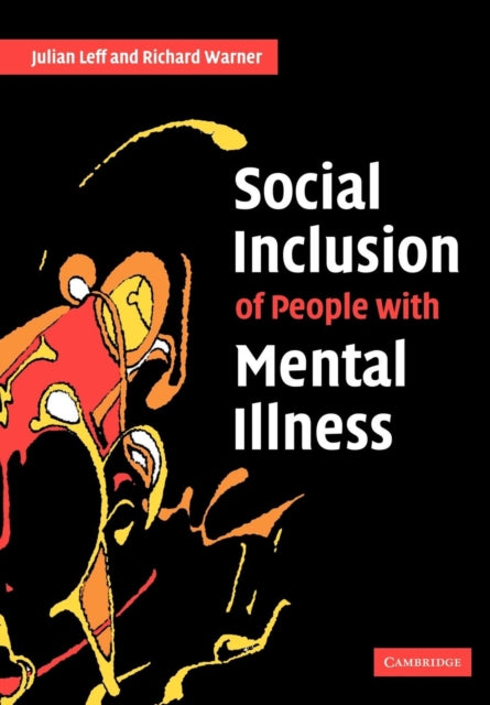 Book cover of: Social Inclusion of People with Mental Illness. By: Julian Leff