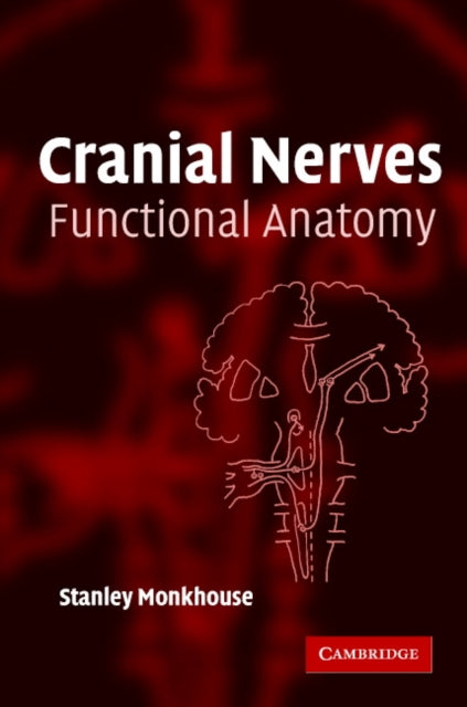 Book cover of: Cranial Nerves. By: Stanley Monkhouse