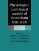 Book cover of: Physiological and Clinical Aspects of Short-Chain Fatty Acids