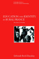 Book cover of: Education and Identity in Rural France. By: Deborah Reed-Danahay