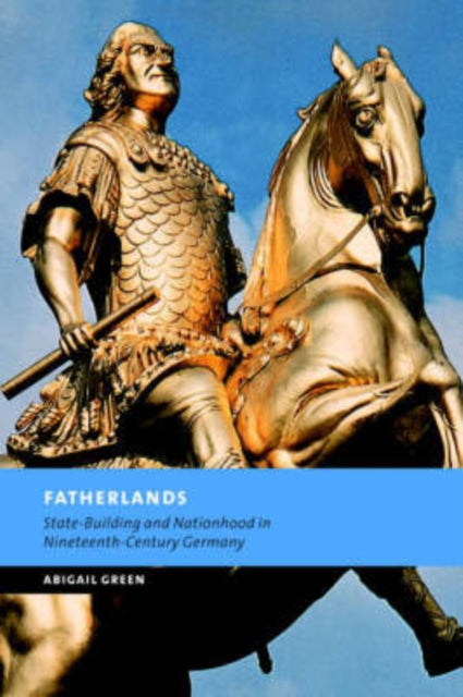 Book cover of: Fatherlands. By: Abigail Green
