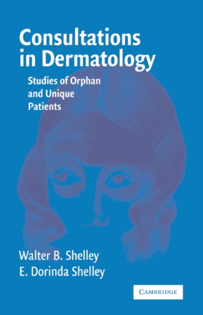 Book cover of: Consultations in Dermatology. By: Walter B. Shelley
