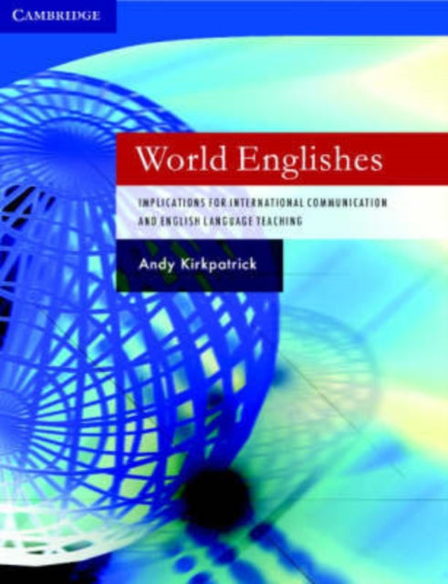Book cover of: World Englishes Paperback with Audio CD. By: Andy Kirkpatrick
