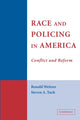 Book cover of: Race and Policing in America. By: Ronald Weitzer