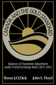 Book cover of: Canada and the Gold Standard. By: Trevor J. O. Dick