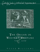 Book cover of: Organ in Western Culture, 750–1250. By: Peter Williams
