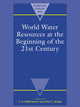 Book cover of: World Water Resources at the Beginning of the Twenty-First Century