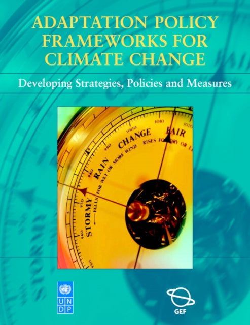 Book cover of: Adaptation Policy Frameworks for Climate Change. By: Ian Burton