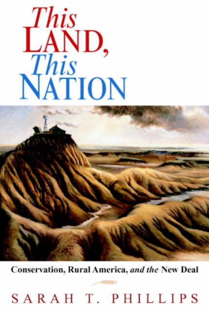 Book cover of: This Land, This Nation. By: Sarah T. Phillips