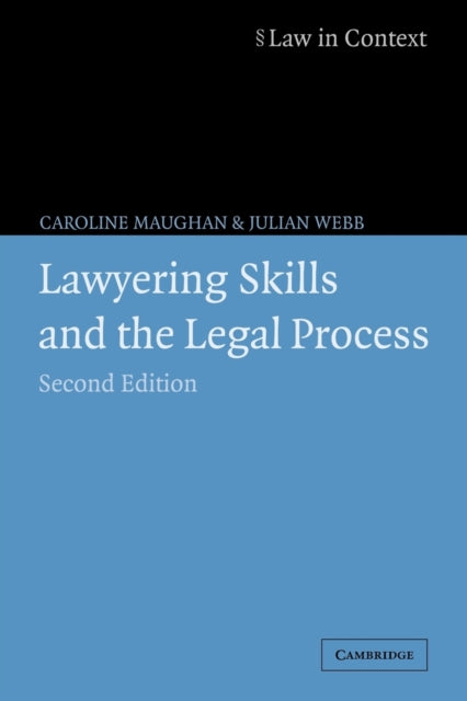 Book cover of: Lawyering Skills and the Legal Process. By: Caroline Maughan