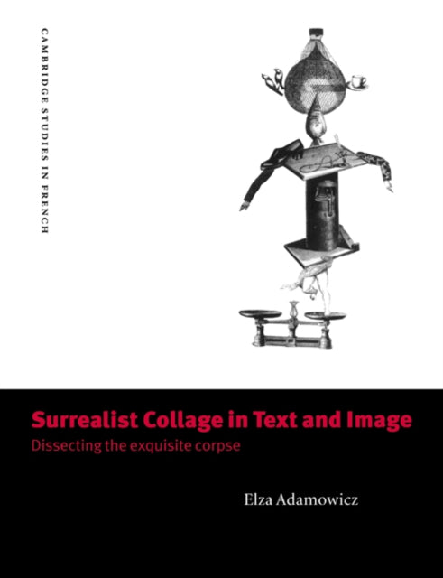 Book cover of: Surrealist Collage in Text and Image. By: Elza Adamowicz
