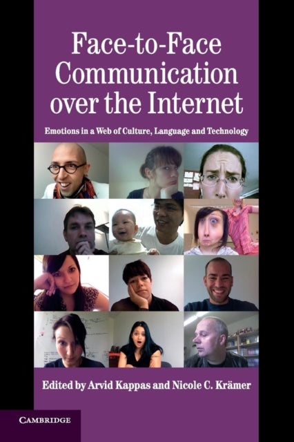 Book cover of: Face-to-Face Communication over the Internet. By: Arvid Kappas