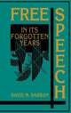 Book cover of: Free Speech in its Forgotten Years, 1870–1920