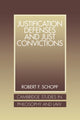 Book cover of: Justification Defenses and Just Convictions
