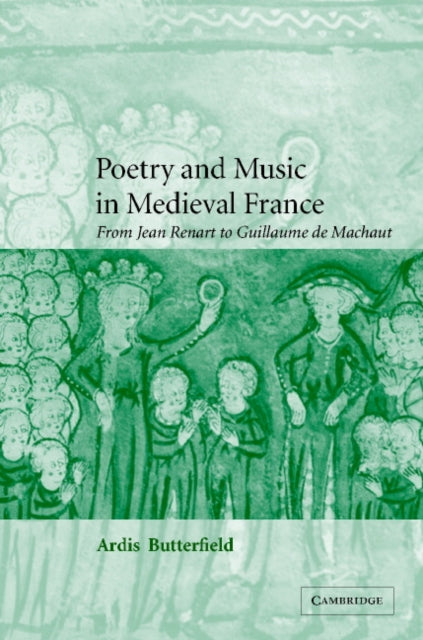 Book cover of: Poetry and Music in Medieval France. By: Ardis Butterfield