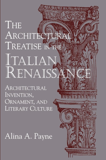 Book cover of: Architectural Treatise in the Italian Renaissance