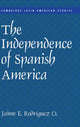 Book cover of: Independence of Spanish America