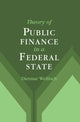 Book cover of: Theory of Public Finance in a Federal State. By: Dietmar Wellisch