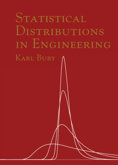Book cover of: Statistical Distributions in Engineering
