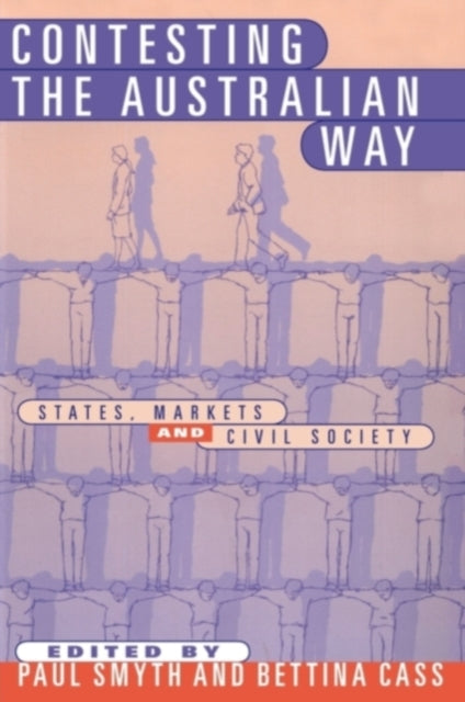 Book cover of: Contesting the Australian Way