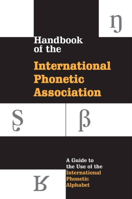 Book cover of: Handbook of the International Phonetic Association