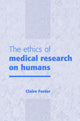 Book cover of: Ethics of Medical Research on Humans. By: Claire Foster