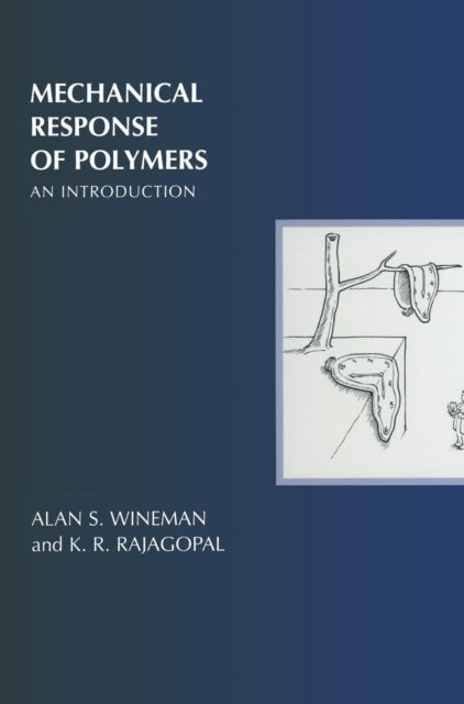 Book cover of: Mechanical Response of Polymers. By: Alan S. Wineman