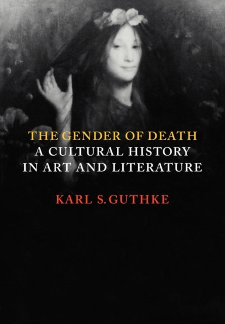 Book cover of: Gender of Death. By: Karl Guthke
