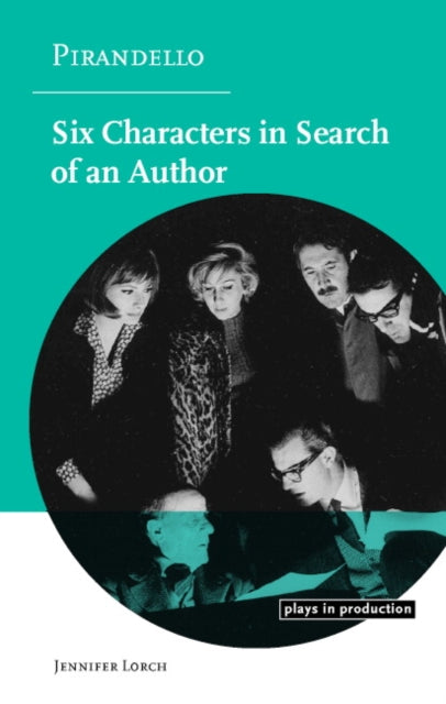 Book cover of: Pirandello:Six Characters in Search of an Author