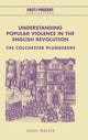 Book cover of: Understanding Popular Violence in the English Revolution