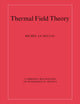 Book cover of: Thermal Field Theory. By: Michel Le Bellac